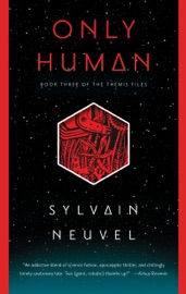 Only Human - Sylvain Neuvel