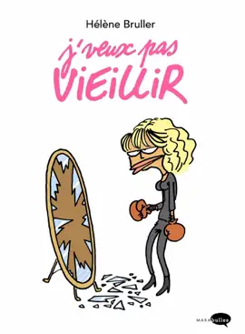 Read: Book J'veux pas vieillir