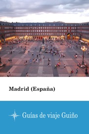 Madrid (España) - Guías de viaje Guiño Guías de viaje Guiño