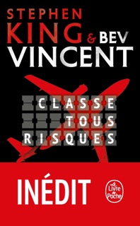 Classe tous risques by Stephen King & Bev Vincent