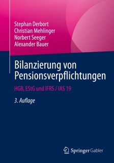 Bilanzierung von Pensionsverpflichtungen by Stephan Derbort, Christian Mehlinger, Norbert Seeger & Alexander Bauer