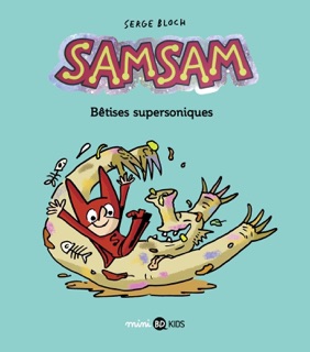 SamSam, Tome 06 by ASTRID SCARAMUS, Rémi Chaurand & Serge Bloch