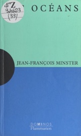 Les océans - Jean-François Minster