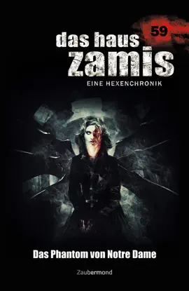 Read: Das Haus Zamis 59 - Das Phantom von Book Notre Dame