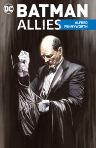 Batman Allies: Alfred Pennyworth