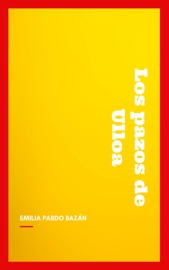 Los pazos de Ulloa - Emilia Pardo Bazán