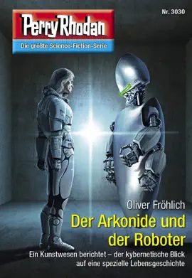 Read: Perry Rhodan 3030: Der Arkonide und der Book Roboter