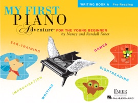 My First Piano Adventure: Writing Book A - Nancy Faber & Randall Faber
