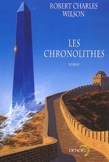 Les Chronolithes by Robert Charles Wilson