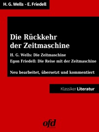 Die Rückkehr der Zeitmaschine - Herbert george Wells, Egon Friedell & ofd edition