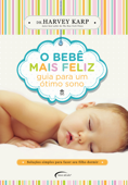 O bebê mais feliz - Dr. Harvey Karp