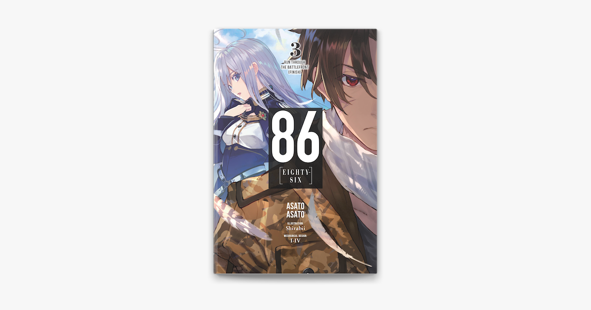 86--Eighty-Six, Vol. 3 (Light Novel): Run Through the Battlefront (Finish)