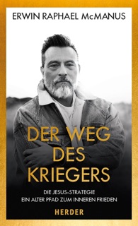 Der Weg des Kriegers by Erwin Raphael McManus