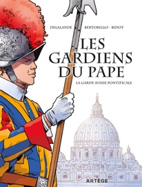 Les gardiens du pape - Yvon Bertorello, Arnaud Delalande & Laurent Bidot