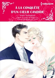 À La Conquête D’Un Cœur Candide(version colorisée) - Imeri Tsubakino & Maggie Cox
