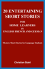 20 Entertaining Short Stories for Home Learners in English French and German - Christian Stahl