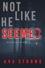 Book Not Like He Seemed (An Ilse Beck FBI Suspense Thriller—Book 2)