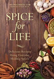 Spice for Life - Instructables.com & Nicole Smith