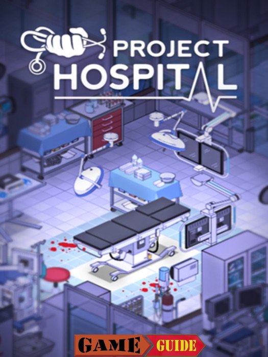 Project Hospital Guide