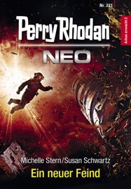 Perry Rhodan Neo 221: Ein neuer Feind - Michelle Stern & Susan Schwartz