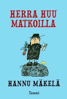 Herra Huu matkoilla by Hannu Mäkelä
