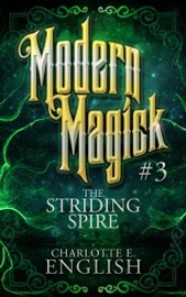 The Striding Spire - Charlotte E. English