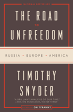 The Road to Unfreedom - Timothy Snyder Cover Art