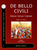 De Bello Civili - Gaius Iulius Caesar