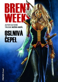 Oslnivá čepel - Brent Weeks