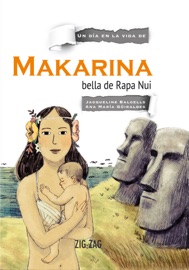 Makarina, bella de Rapa Nui - Jacqueline Balcells, Ana María Güiraldes & Marianela Frank