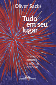 Tudo em seu lugar - Oliver Sacks