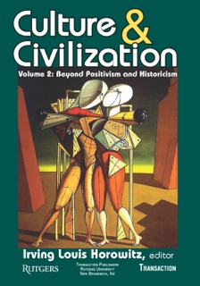 Culture and Civilization by Irving Horowitz
