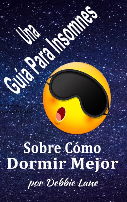 Una Guía Para Insomnes Sobre Cómo Dormir Mejor