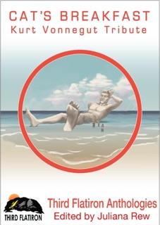 Cat's Breakfast: Kurt Vonnegut Tribute by Third Flatiron Publishing