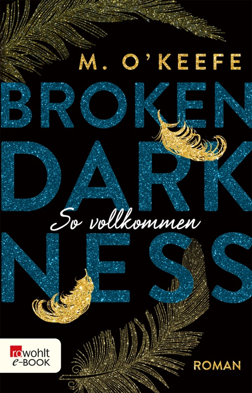 Broken Darkness. So vollkommen