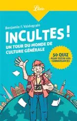 Incultes !