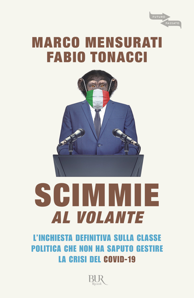 Scaricare Scimmie al volante - Marco Mensurati & Fabio Tonacci PDF