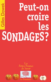Peut-on croire les sondages ? by Gilles Dowek
