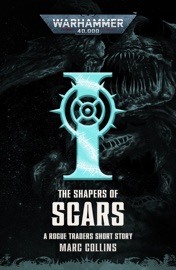 The Shapers of Scars - Marc Collins
