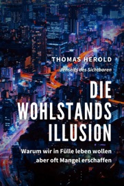 Die Wohlstandsillusion - Thomas Herold
