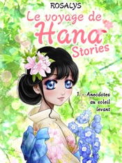 Le voyage de Hana, Stories