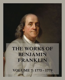 The Works of Benjamin Franklin, Volume 7 - Benjamin Franklin
