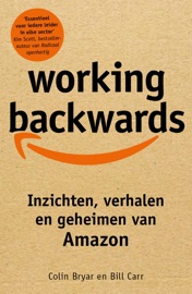 Working backwards - Bill Carr & Colin Bryar