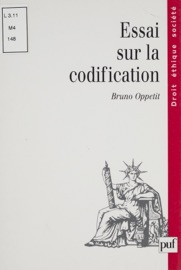 Essai sur la codification - Bruno Oppetit