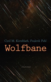 Wolfbane (Illustrated) - Cyril M. Kornbluth & Frederik Pohl