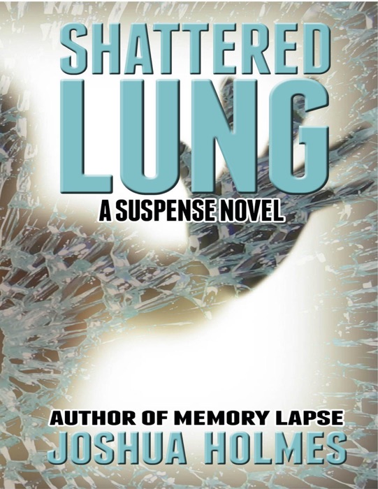 Shattered Lung