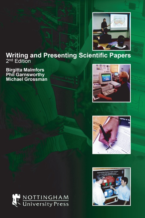 Writing and Presenting Scientific Papers: Second Edition