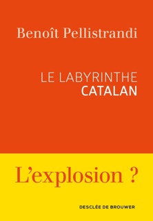 Le labyrinthe catalan by Benoît Pellistrandi