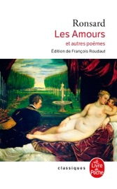 Les Amours (Nouvelle édition) - Pierre de Ronsard