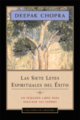 Las siete leyes espirituales del éxito - Una hora de sabiduría - Deepak Chopra